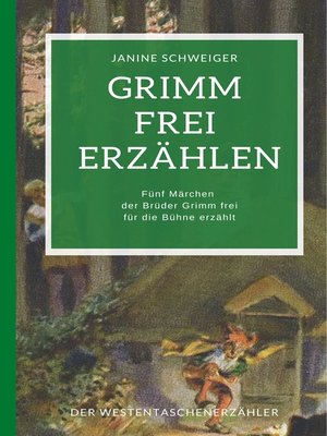 cover image of Grimm frei erzählen